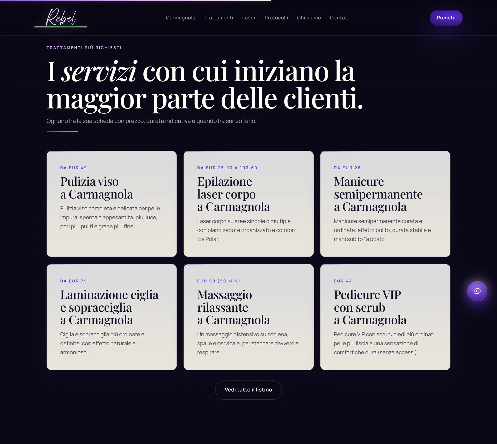 I servizi più richiesti con prezzi pubblicati: pulizia viso, laser, manicure, pedicure