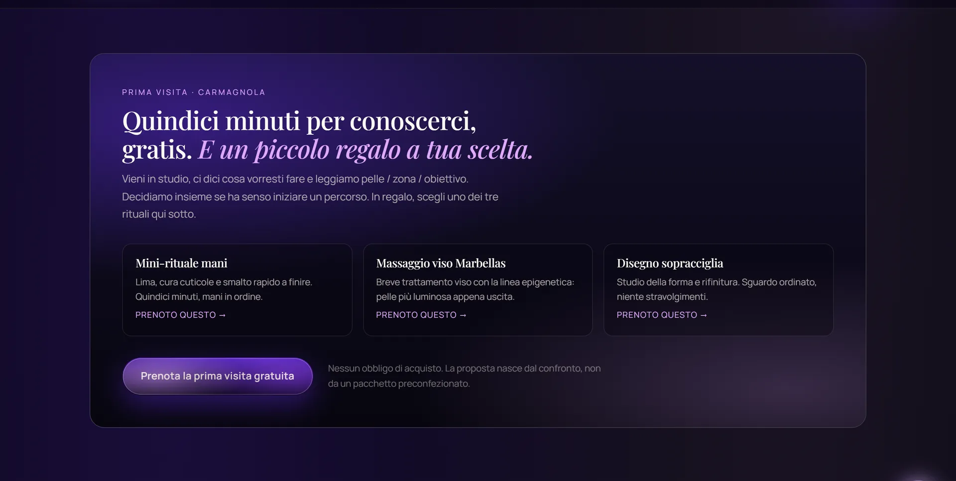 Sezione prima visita: quindici minuti gratuiti e un regalo a scelta tra tre rituali